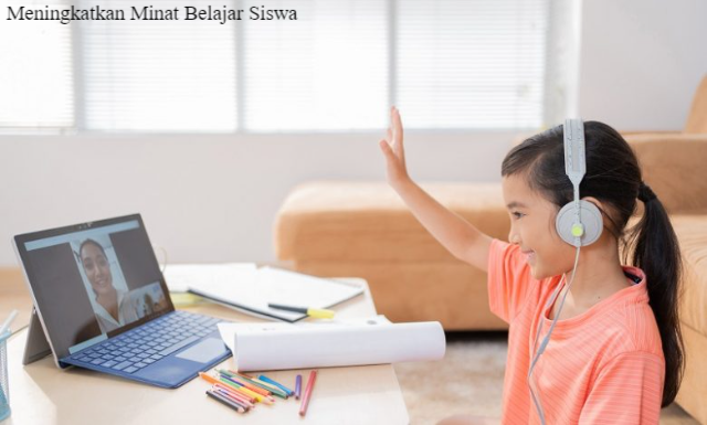 Meningkatkan Minat Siswa dalam Belajar Matematika